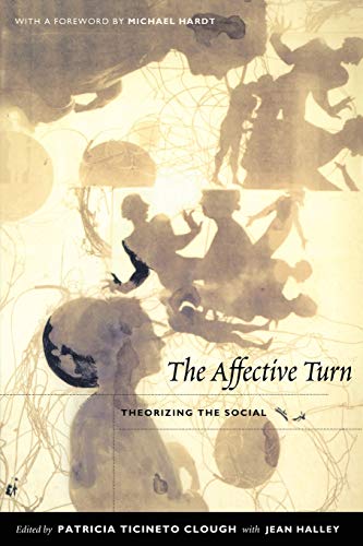 The Affective Turn: Theorizing The Social von Duke University Press